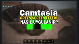 Green Screen Effect Camtasia